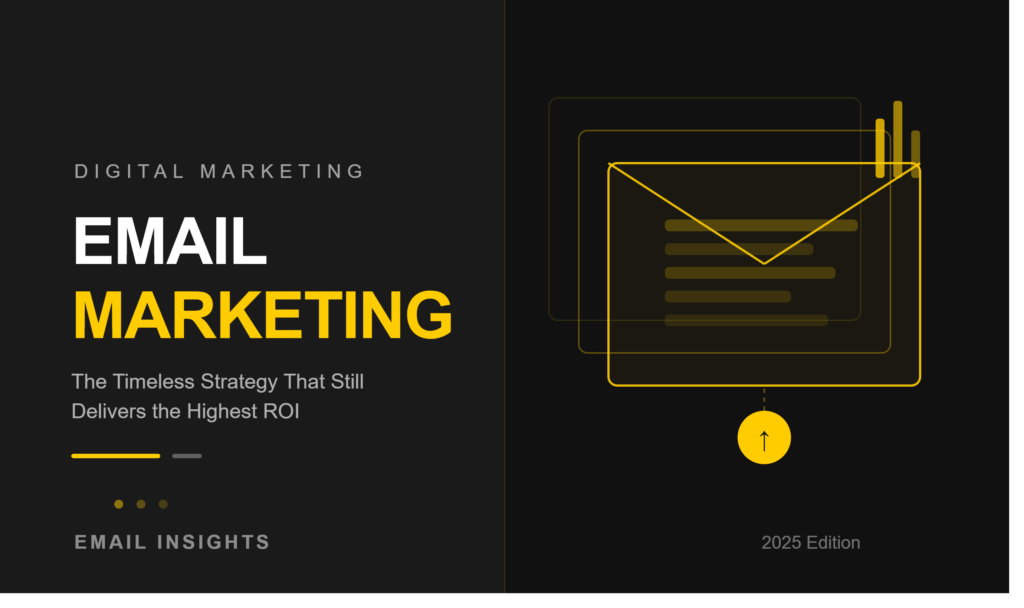 Email Marketing: The Timeless Strategy That Still Delivers the Highest ROI