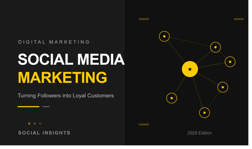 Social Media Marketing: Turning Followers into Loyal Customers